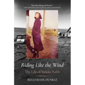 Riding Like the Wind: The Life of Sanora Babb - Paperback