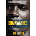 Brainwashed: Challenging the Myth of Black Inferiority - Paperback