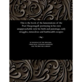 This Is the Book of the Lamentations of the Poet Macgonagall: Portraying in His Own Unapproachable Style His Birth and Parentage, Early Struggles, Mir - Paperback