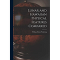 Lunar and Hawaiian Physical Features Compared - Paperback