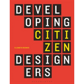 Developing Citizen Designers - Paperback