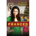Pranced - Paperback