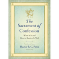 The Sacrament of Confession: What It Is and How to Receive It Well - Paperback