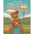 Silly Daddy, Proud Daddy - Paperback