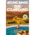 The Compound: A GMA Book Club Pick - Hardcover