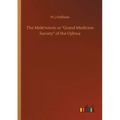 The Mide'wiwin or Grand Medicine Society of the Ojibwa - Paperback