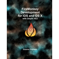 FireMonkey Development for iOS and OS X with Delphi XE2 - Paperback