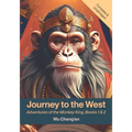 Journey to the West: Adventures of the Monkey King, Books 1& 2 - Paperback