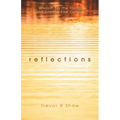 Reflections: Wisdom for the Young and Anyone Else Curious - Paperback