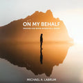 On My Behalf: Prayers for When Words Fall Short - Paperback