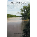 Arms of God: From Prussia to Texas to Death in the Brazos River - Paperback