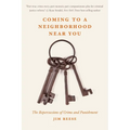 Coming to a Neighborhood Near You: The Repercussions of Crime and Punishment - Paperback