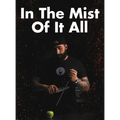 In The Mist Of It All - Hardcover