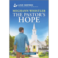 The Pastor's Hope: An Uplifting Inspirational Romance - Paperback