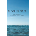 Between Tides: A 90-Day Journal for Reflection, Action & Growth - Hardcover