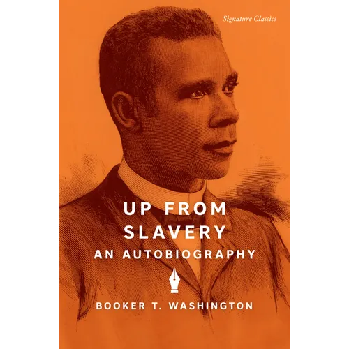 Up from Slavery: An Autobiography - Paperback