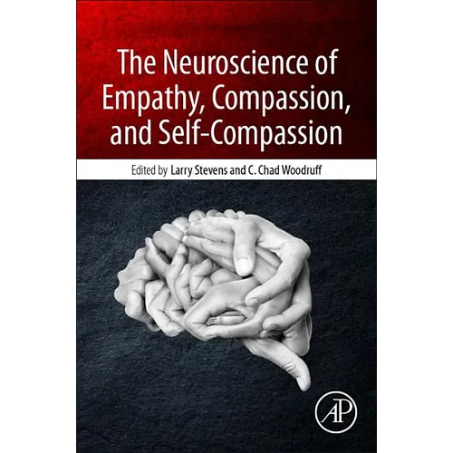 The Neuroscience of Empathy, Compassion, and Self-Compassion - Paperback