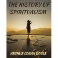 The History of Spiritualism - Paperback