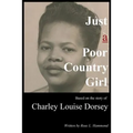 Just a Poor Country Girl - Paperback