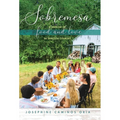 Sobremesa: A Memoir of Food and Love in Thirteen Courses - Hardcover