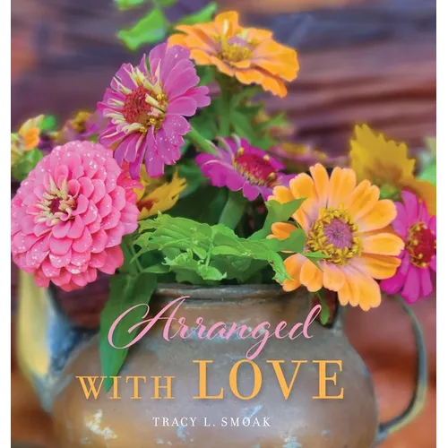Arranged With Love - Hardcover