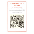 Natural and Moral History of the Indies - Paperback