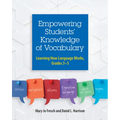 Empowering Students' Knowledge of Vocabulary: Learning How Language Works, Grades 3-5 - Paperback