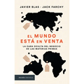 El Mundo Está En Venta: La Cara Oculta del Negocio de Las Materias Primas - Paperback