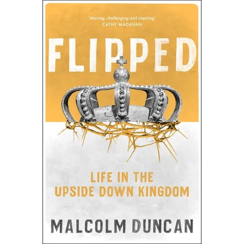 Flipped: Life in the Upside Down Kingdom - Paperback