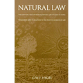 Natural Law: The Scientific Ways of Treating Natural Law, Its Place in Moral Philosophy, and Its Relation to the Positive Sciences - Paperback