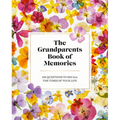 The Grandparents Book of Memories: 100 Questions to Recall the Times of Your Life - Hardcover