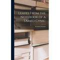 Leaves From the Notebook of a TAmed Cynic - Hardcover
