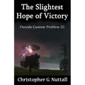 The Slightest Hope of Victory - Paperback
