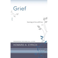 Grief: Learning to Live with Loss - Paperback