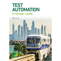 Test Automation: A Manager's Guide - Paperback