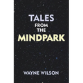 Tales from the Mindpark - Paperback