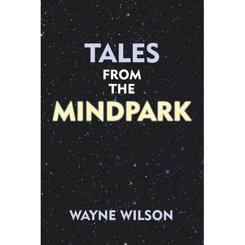 Tales from the Mindpark - Paperback