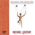 Do What the Boss Says: Stories of Family and Childhood - Paperback