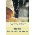 Paying It Forward, Skyler-style! - Paperback