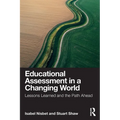 Educational Assessment in a Changing World: Lessons Learned and the Path Ahead - Paperback