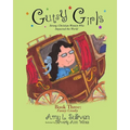 Gutsy Girls: Strong Christian Women Who Impacted the World: Book Three: Fanny Crosby - Paperback