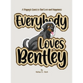 Everybody Loves Bentley - Hardcover