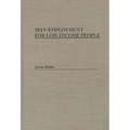 Self-Employment for Low-Income People - Hardcover