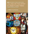Calling on the Spirit in Unsettling Times: Anglican Present and Future - Paperback