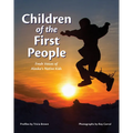 Children of the First People: Fresh Voices of Alaska's Native Kids - Paperback