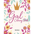 Coloring Pages for Girl: Girls Coloring Pages For All Ages - Paperback
