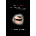 The Devil is a Skilled Ventriloquist - Paperback