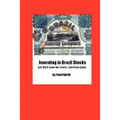 Investing in Brazil Stocks: Get Rich from the South American Giant - Paperback