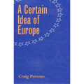 A Certain Idea of Europe - Hardcover