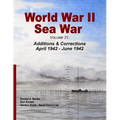 World War II Sea War, Volume 21: Additions & Corrections April 1942 - June 1942 - Paperback